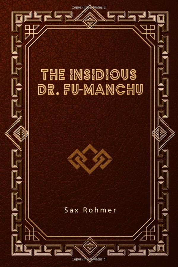 The Insidious Dr. Fu-Manchu
