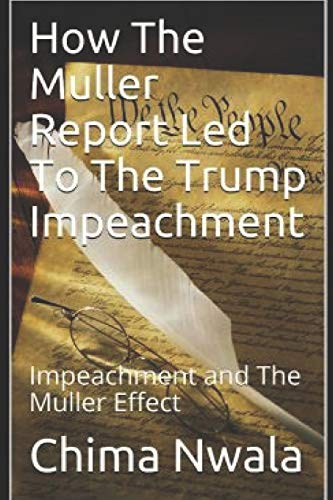 How The Muller Report Led To The Trump Impeachment