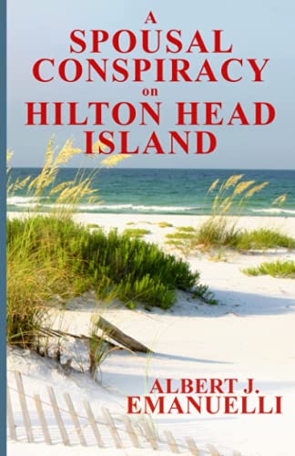 A Spousal Conspiracy on Hilton Head Island