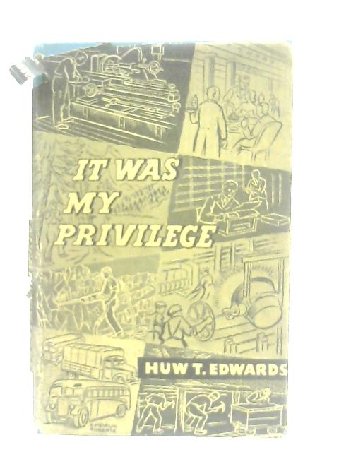 It Was My Privilege