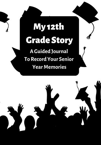 My 12th Grade Story