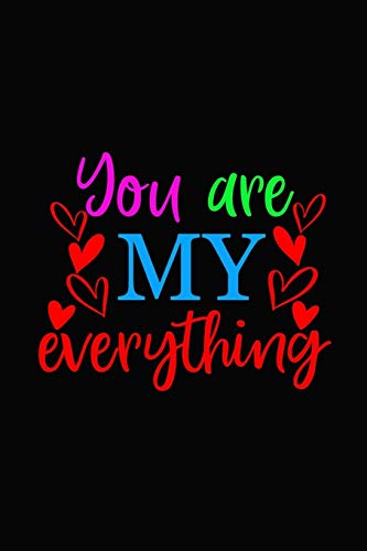 You are my everything