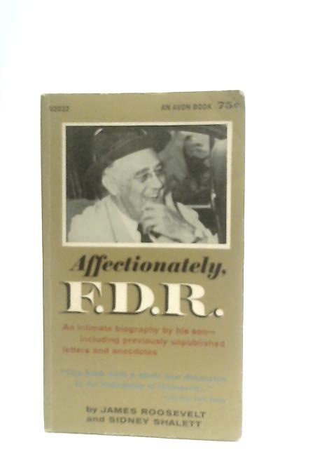 Affectionately, F. D. R.