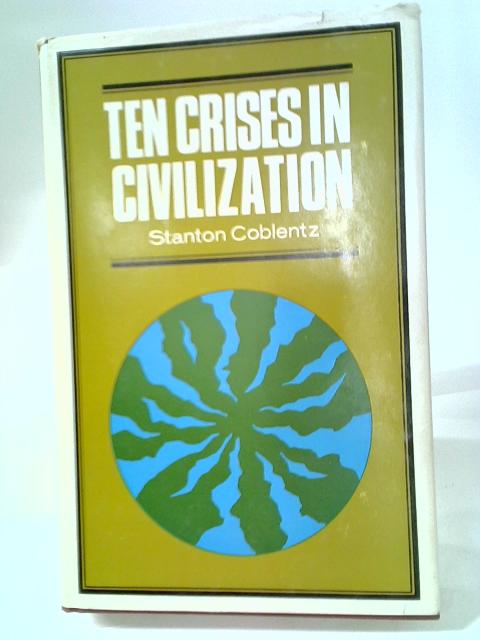 Ten Crisis in Civilization