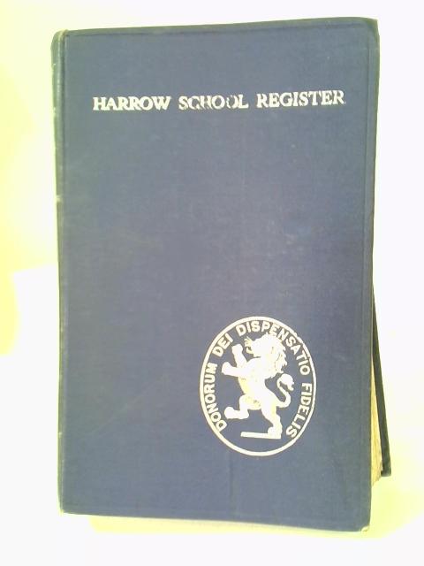 The Harrow School Register 1845 - 1925 Second Series Volume Two 1885 - 1925