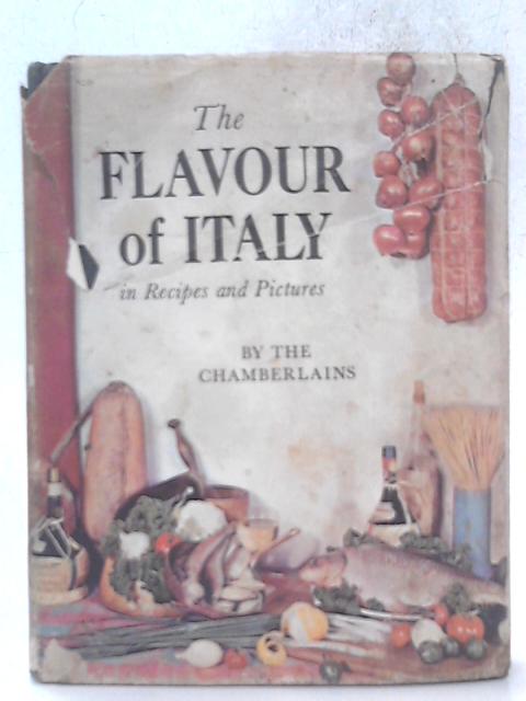 The Flavor of Italy in Recipes & Pictures