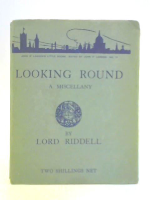 Looking Round: A Miscellany