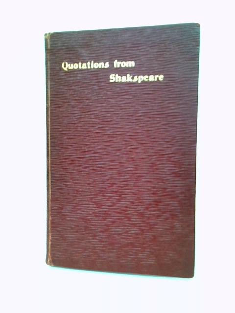 Mottoes and Aphorisms From Shakespeare