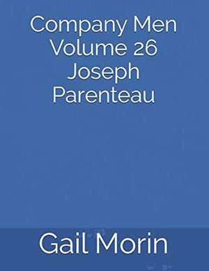 Company Men Volume 26 Joseph Parenteau