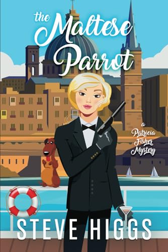 The Maltese Parrot: A Patricia Fisher Mystery (Patricia Fisher Cruise Ship Mysteries)