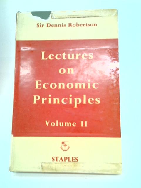 Lectures on Economic Principles Vol II