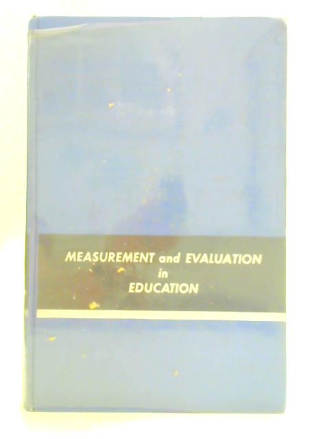 Measurement and Evaluation in Education