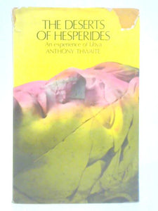 The Deserts of Hesperides: An Experience of Libya 