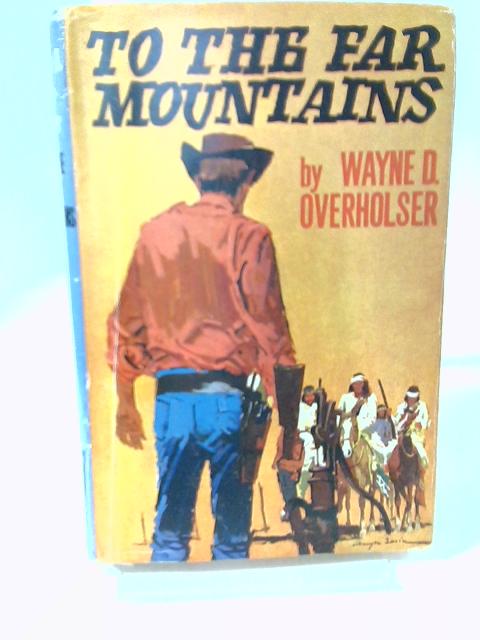 To the Far Mountains