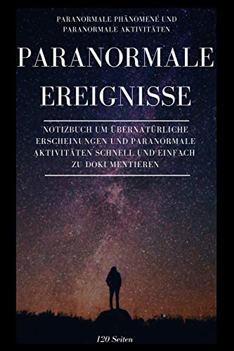 Dein Buch um Paranormale Ereignisse zu dokumentieren