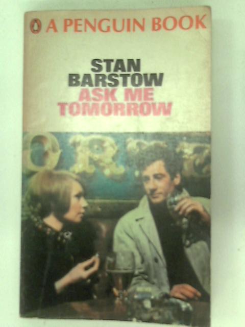 Ask Me Tomorrow
