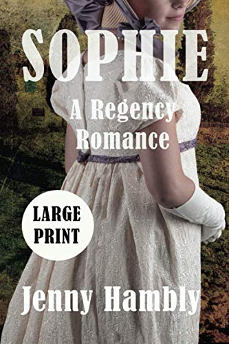 SOPHIE: A Regency Romance (Bachelor Brides)