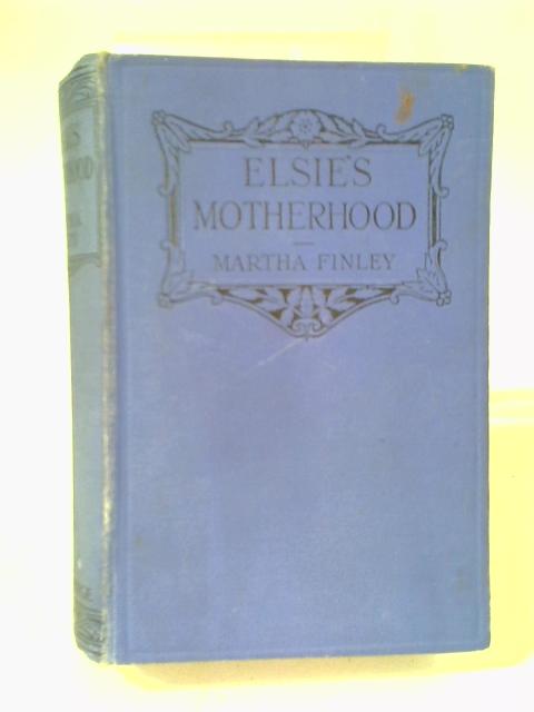 Elsie's Motherhood