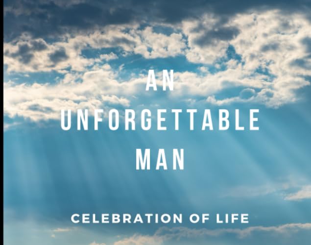 An Unforgettable Man (Celebration of Life): Guest Book for Funeral and Memorial Services, 300 Guest, Sunshine breaking through clouds