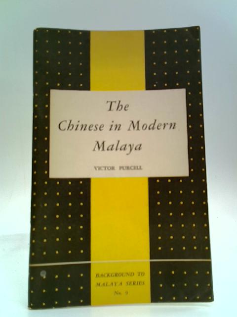 The Chinese in Modern Malaya