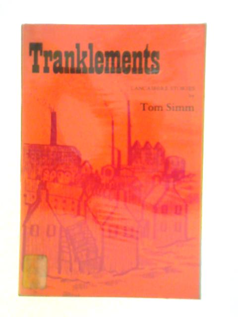 Tranklements: Lancashire Stories