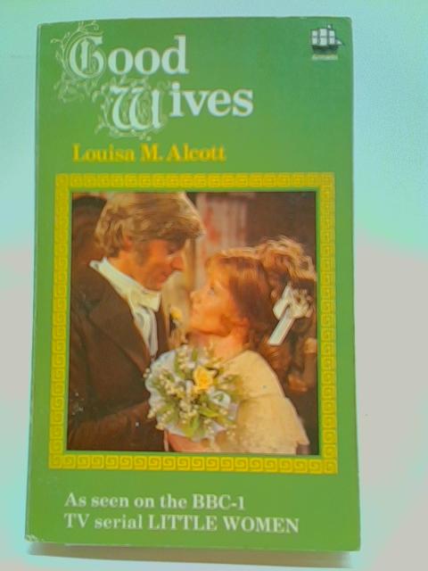Good Wives - [BBC-TV Serial Tie-In cover]