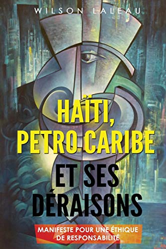 Haiti, Petro-Caribe et ses deraisons