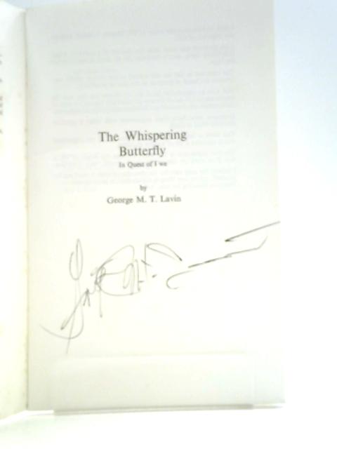 The Whispering Butterfly: In Quest of I We