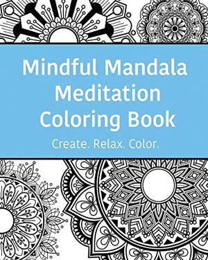 Mindful Mandala Meditation Coloring Book