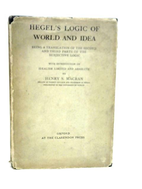 Hegel's Logic of World and Idea