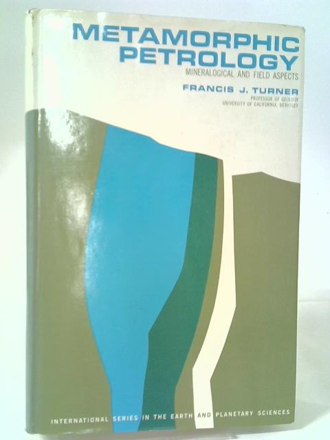 Metamorphic Petrology: Mineralogical and Field Aspects