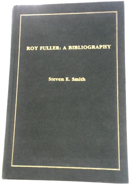 Roy Fuller: A Biography