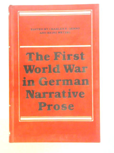 The First World War in German Narrative Prose Essays in Honour of George Wallis Field