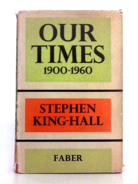 Our Times, 1900-1960