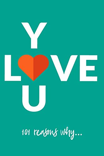 Love You, 101 Reasons Why...