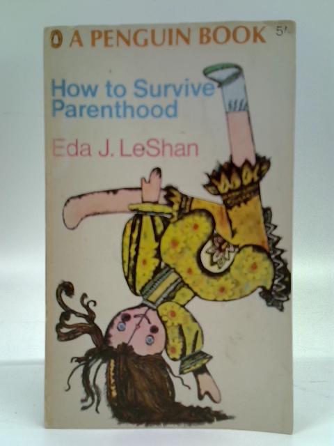 How to Survive Parenthood