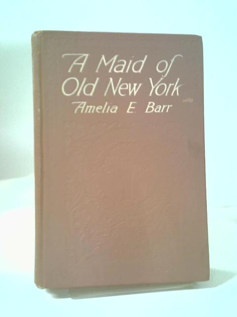 A Maid of Old New York