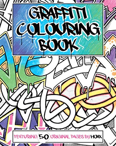 Graffiti Colouring Book: Featuring 50 original pages by Hoax