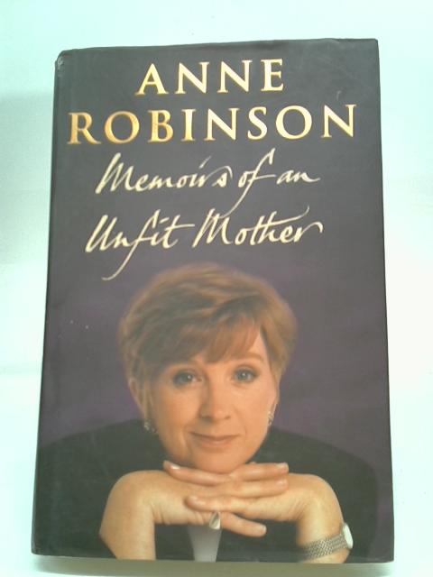 Memoirs Of An Unfit Mother