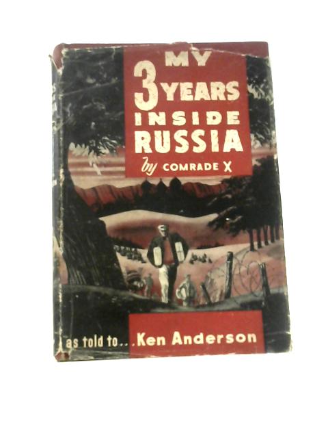 My 3 Years Inside Russia