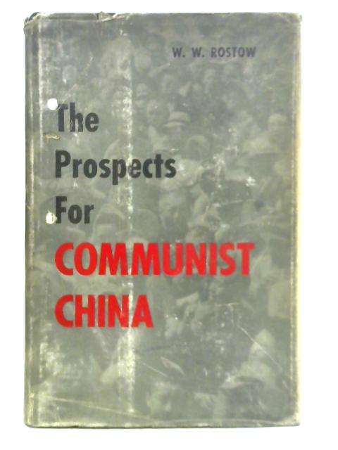 The Prospects for Communist China
