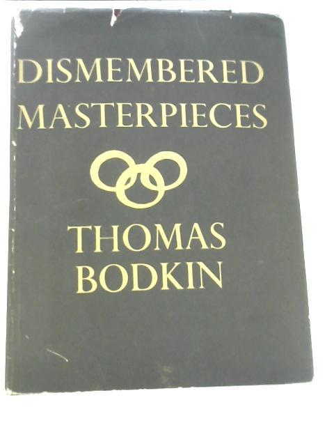 Dismembered Masterpieces - A Plea for their Reconstruction by International Action