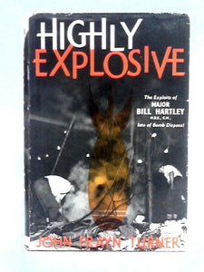 Highly Explosive; The Exploits of Major 