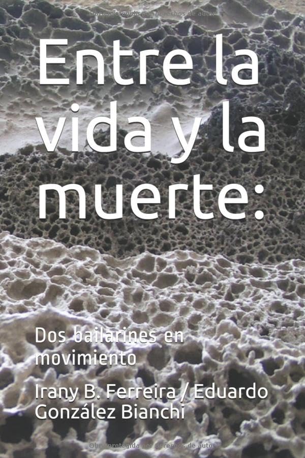 Entre la vida y la muerte:: Dos bailarines en movimiento