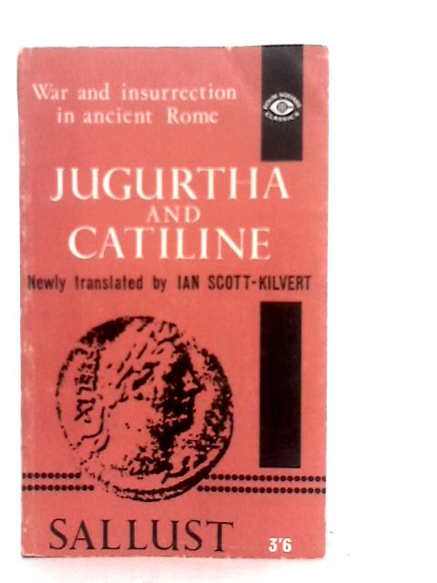 The War Against Jugurtha and the Conspiracy of Catiline