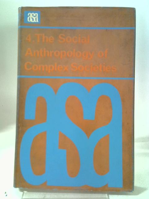 The Social Anthropology of Complex Societies
