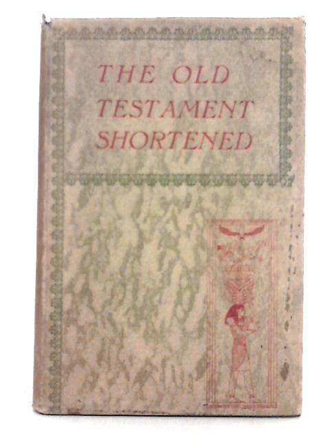 The Old Testament Shortened