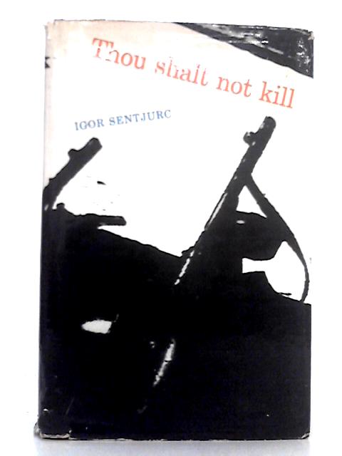 Thou Shalt Not Kill