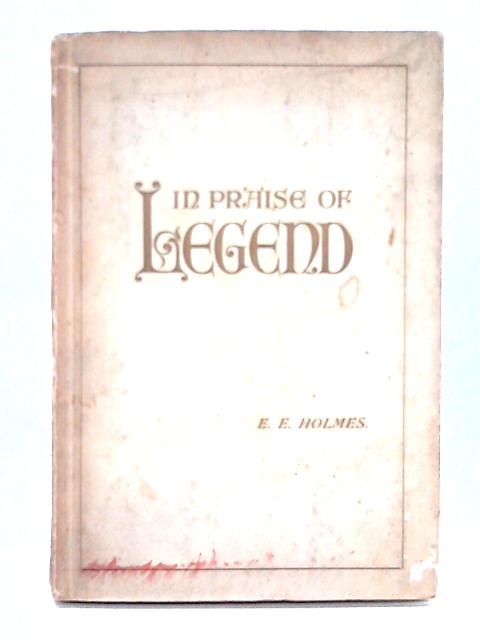 In Praise of Legend