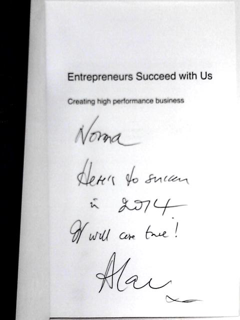 Entrepreneurs Succeed with Us; Creating High Performance Business